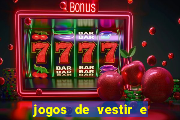 jogos de vestir e maquiar 360